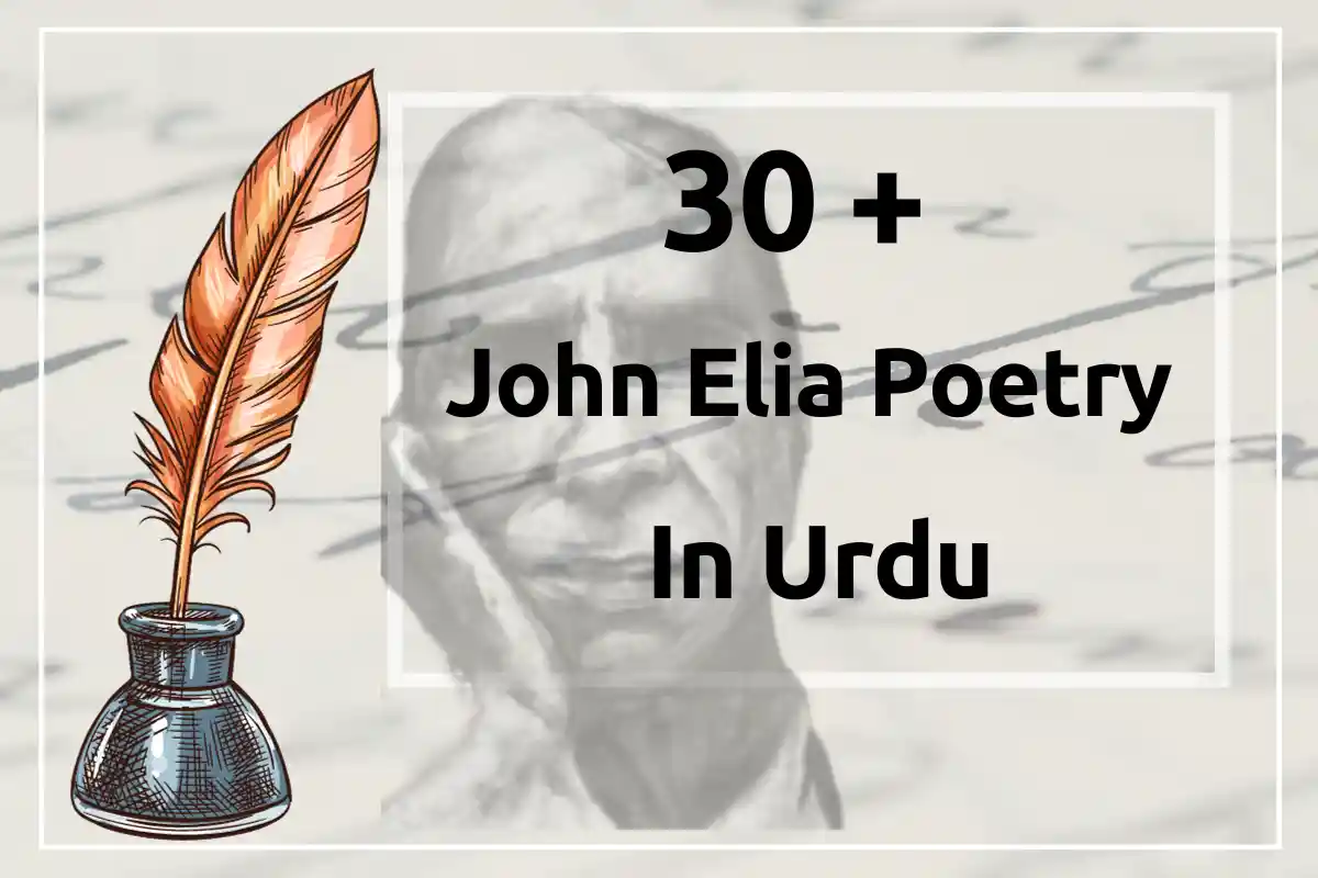 30 John Elia Poetry In Urdu Best John Elia Shayar